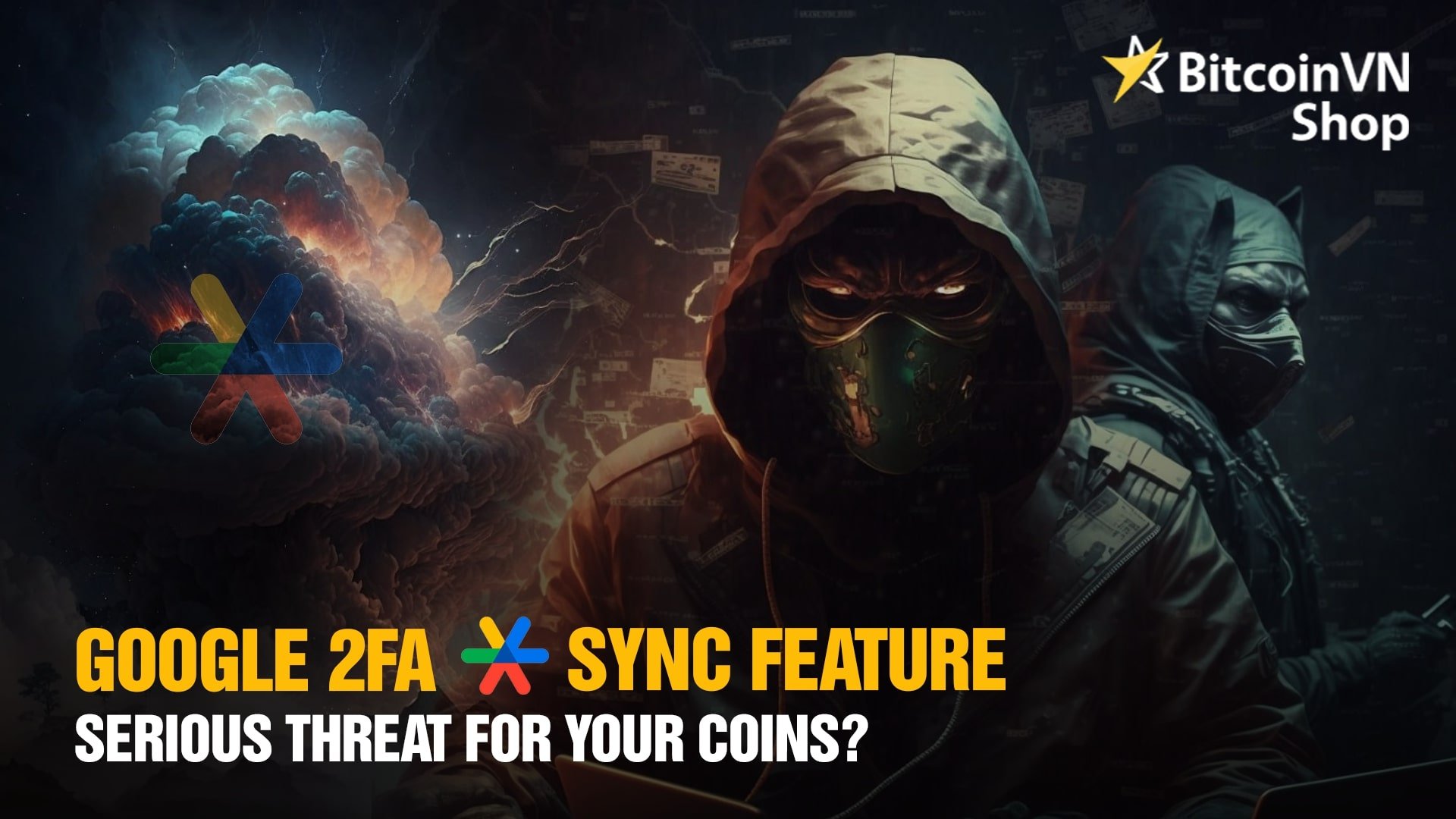 Google 2FA sync feature - serious threat for your coins?